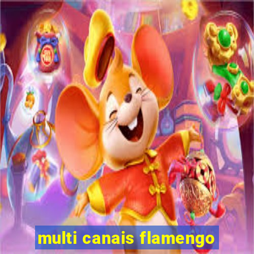 multi canais flamengo